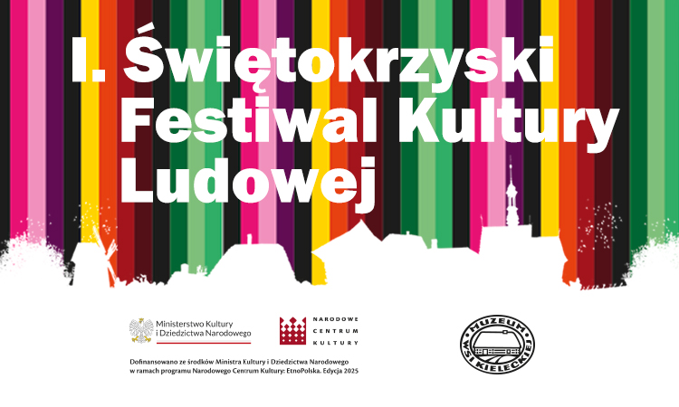 I Świętokrzyski Festiwal Kultury Ludowej / Tokarnia 2025